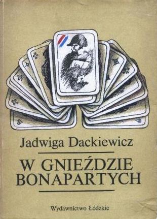 W gniedzie Bonapartych - Dackiewicz Jadwiga